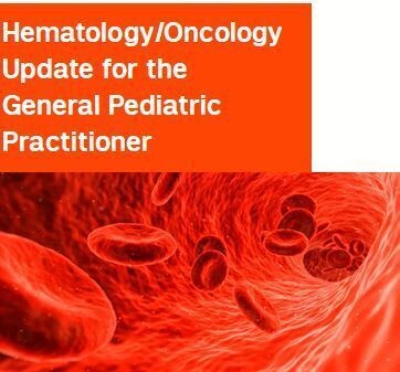 Hematology Oncology Update for the General Pediatric Practitioner flyer with red blood cells